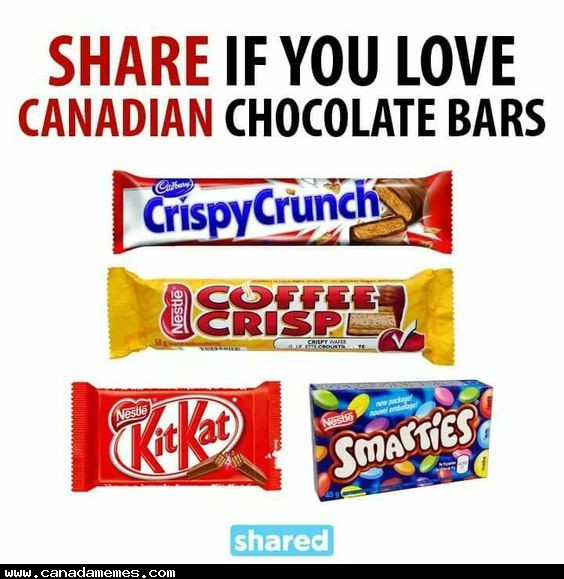 🇨🇦 I Love Canadian Chocolate Bars! 🇨🇦 Canada Memes 🇨🇦 I Love Canadian Chocolate Bars! 🇨🇦 Canada Memes